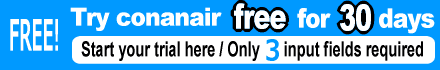 Try conanair free for 30 days / Only 3 input fields required / Uses off-the-shelf components / software included / Uses off-the-shelf components / software included / no special installation work needed / Operates on Wi-Fi only / no cloud required (cloud optional)